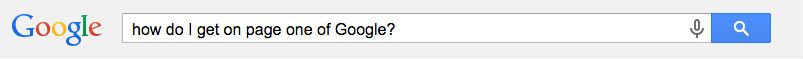 How do I get on page one of Google?