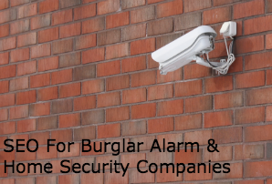 SEO for burglar Alarm & Home Security Companies